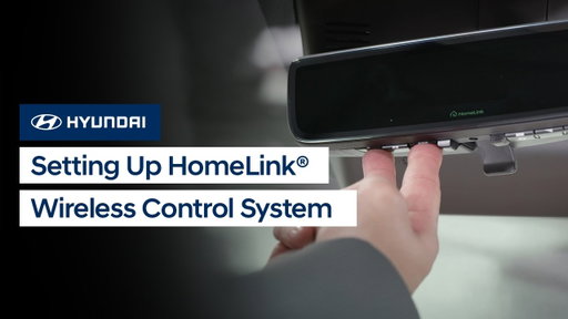 Setting Up HomeLink® Wireless Control System | Hyundai