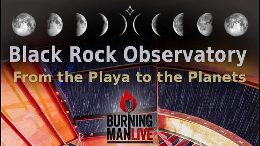 Black Rock Observatory - From the Playa to the Planets - Ep 120