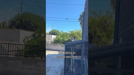 How bidding on storage wars feels