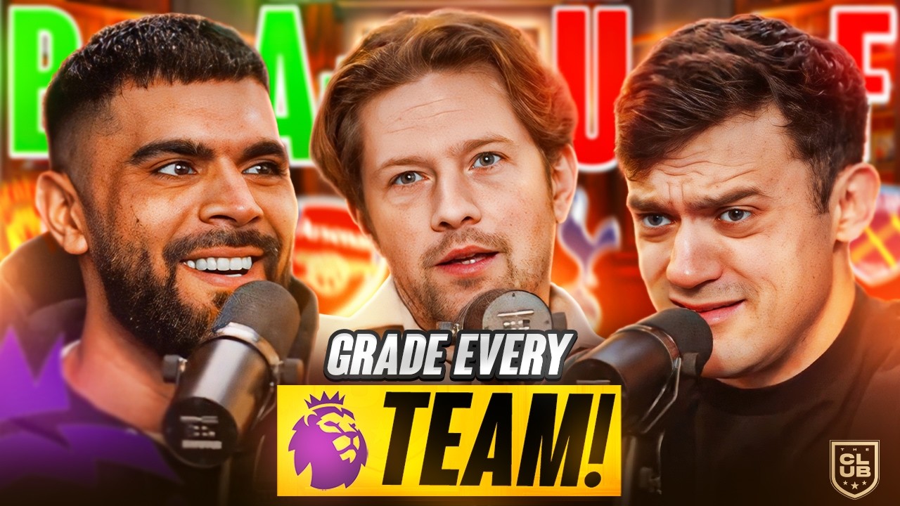 We Graded Every Premier League Team's Season So Far!