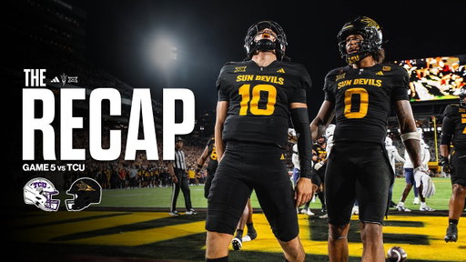 Arizona State Football | The Recap: Game 5 vs TCU