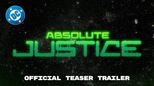 Absolute Justice | Official Teaser Trailer | DC