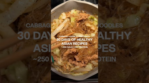 30 DAYS OF HEALTHY ASIAN RECIPES | CABBAGE AND PORK KELP NOODLES