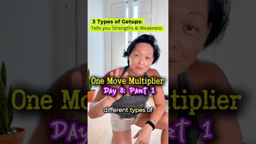 Day 8 Part 1: One Move Multiplier: 3 Different Getups That Will Tell You Everything About Your Body!