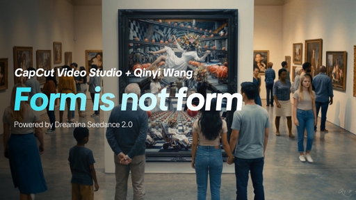 Form is not form  | Made with CapCut Video Studio · Dreamina Seedance 2.0