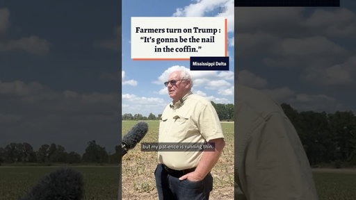 Farmers turn on Trump: “It’s gonna be the nail in the coffin.”