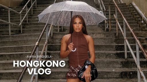 HONGKONG 2025 | AWRA BRIGUELA