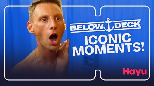 Below Deck Best Moments: The Most Iconic & Outrageous Scenes Ever