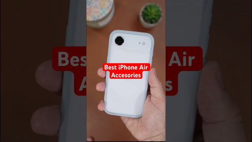 These Are My Favorite iPhone Air Accessories