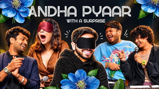 ANDHA PYAAR | Surprise | ft. @MaanPanu @ComicKaustubhAgarwal @RajatSood @Rawhitsingh Vivek