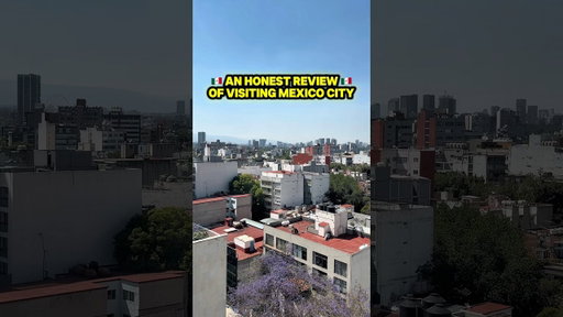 Mexico City Completely Shocked Me… Here’s Why You Need to Go
