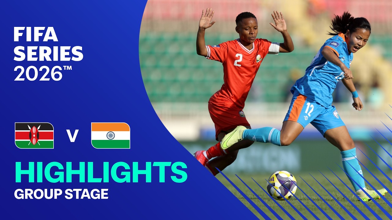 HIGHLIGHTS: Kenya vs India | Women's FIFA Series 2026