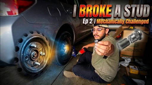 I BROKE A STUD | Mechanically Challenged EP 2