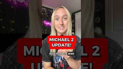MICHAEL MOVIE SEQUEL UPDATE!