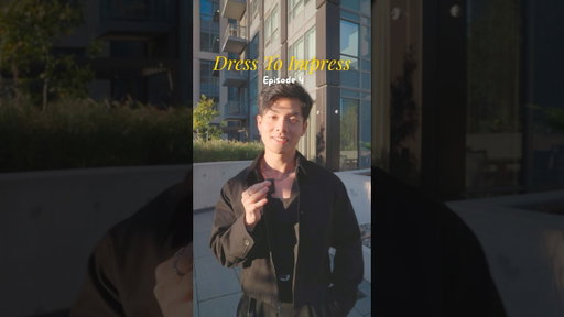 How To Dress To Impress | Ep.4