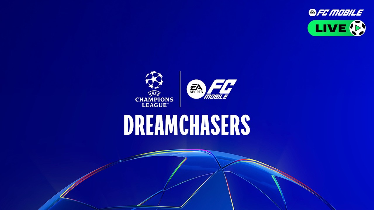 FC Mobile LIVE - UEFA Dreamchasers