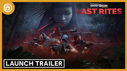 Tom Clancy's Ghost Recon® Wildlands: Last Rites Official Launch Trailer
