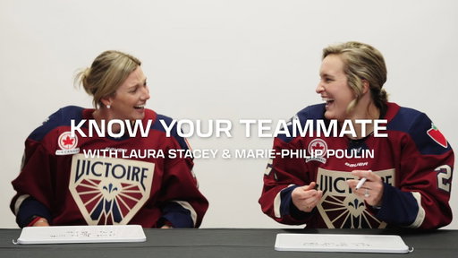 Know Your Teammate: Marie-Philip Poulin + Laura Stacey
