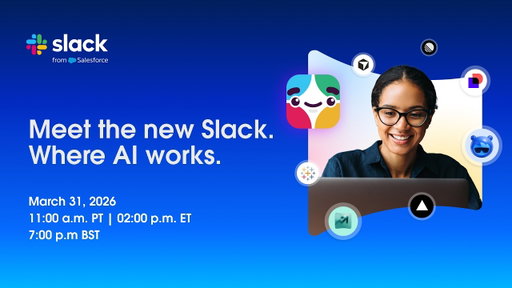 Meet the new Slack. Where AI works.