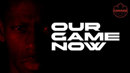 Our Game Now | À nous, Maintenant