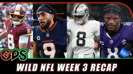 The Craziest Week Yet : NFL Week 3 Recap