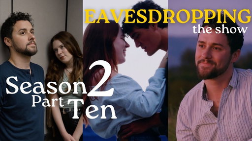 Eavesdropping: Season 2 Part 10 | Romcom Micro Series