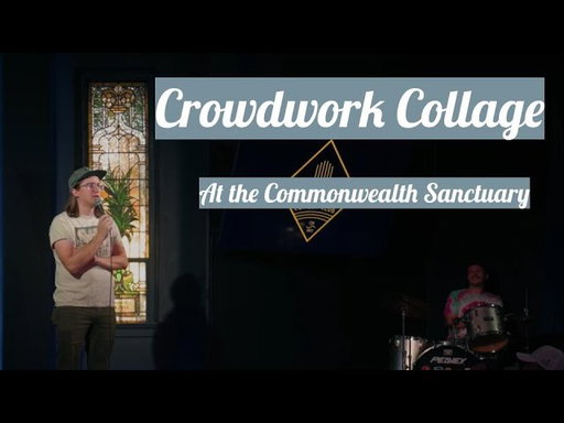 Crowd Work Collage at the Commonwealth Sanctuary, featuring Alex the Drummer