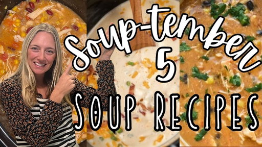 Soup-tember! 5 Easy & Delicious Soup Recipes you will LOVE! | Molly Makes it Easy | Molly Purcell