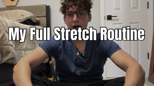 MY FULL STRETCHING ROUTINE