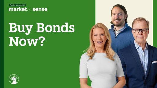Is It A Good Time To Buy Bonds? - 5/19/26 | Market Sense | Fidelity Investments