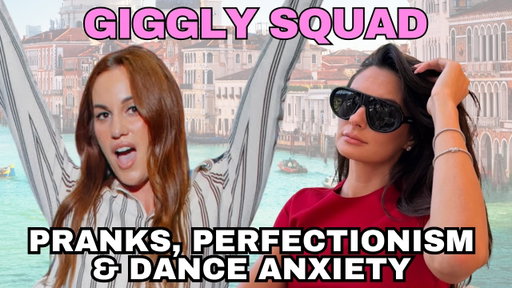 Giggling about pranks, perfectionism, and dance anxiety with Hannah Berner and Paige DeSorbo