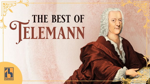 The Best of Telemann - the Baroque's Hidden Gem
