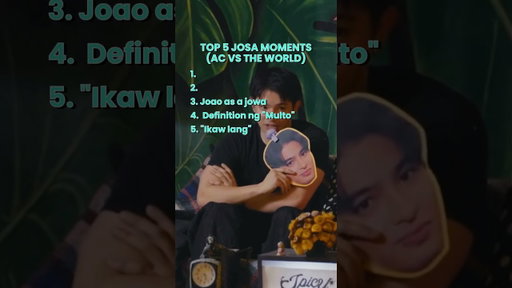 Here's our Top 5 JoSa Moments sa AC vs Sassa Gurl and Joao: Nagmahal, Nasaktan, Nag-Multwoh!
