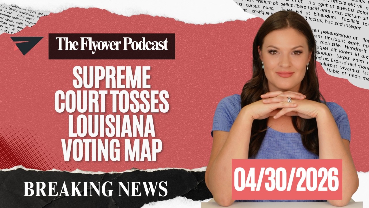 Supreme Court Tosses Louisiana Voting Map, Breaking News