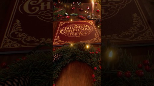 Hold on to your sleigh, it's Jailbreak season. Now available in all 50 states.