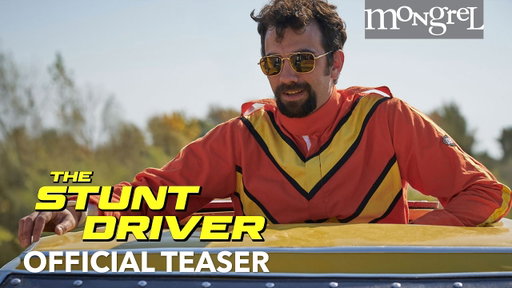 THE STUNT DRIVER Official Teaser #1 | Mongrel Media