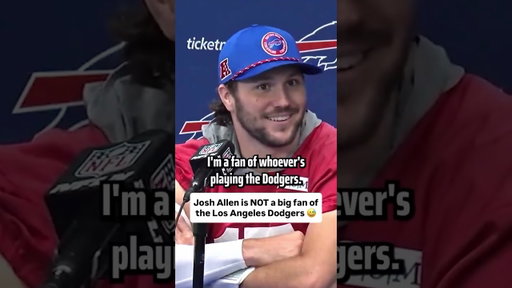 Josh Allen Is NOT A Fan Of The Los Angeles Dodgers 🤣
