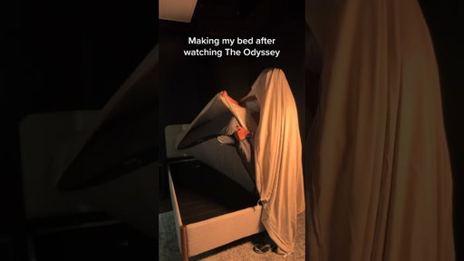 Making my bed after watching The Odyssey