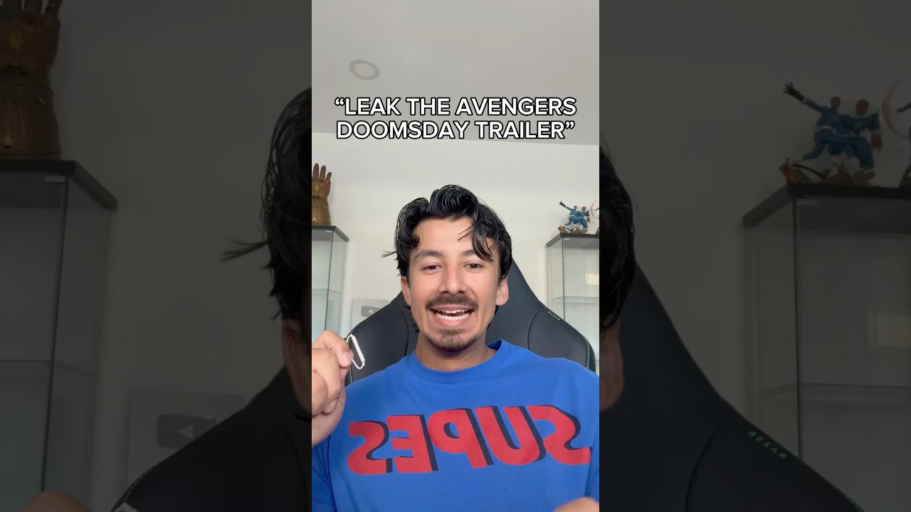 "Leak the Avengers Doomsday Trailer"