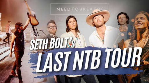 Seth Bolt’s Final Tour with NEEDTOBREATHE After 22 Years