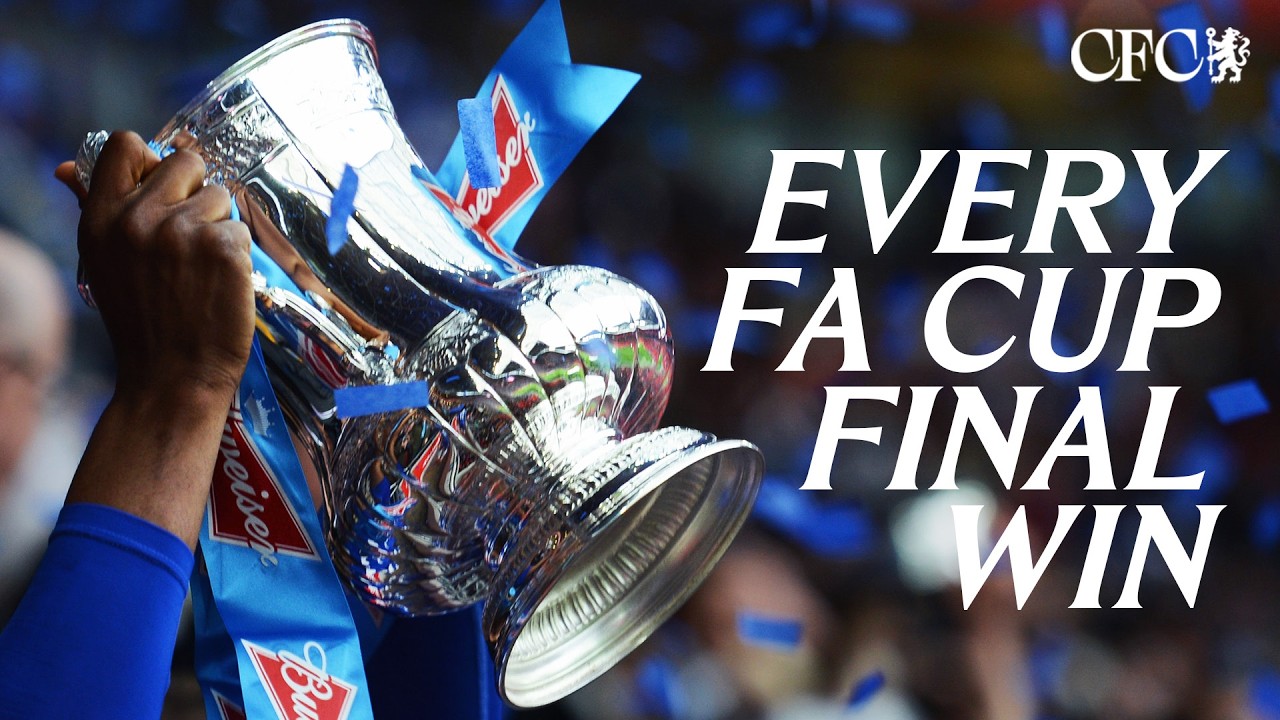 🔵 EVERY FA CUP FINAL WIN | CHELSEA FC 1970-2018
