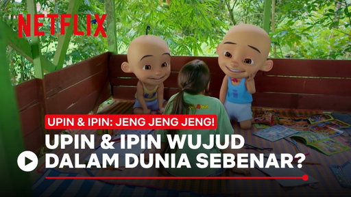 Upin & Ipin Wujud Dalam Dunia Sebenar? | Upin & Ipin: Jeng Jeng Jeng! | Netflix