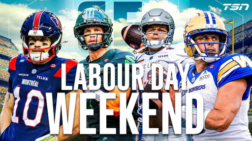 We get set for Labour Day Weekend in the CFL! | Digital Sportscentre