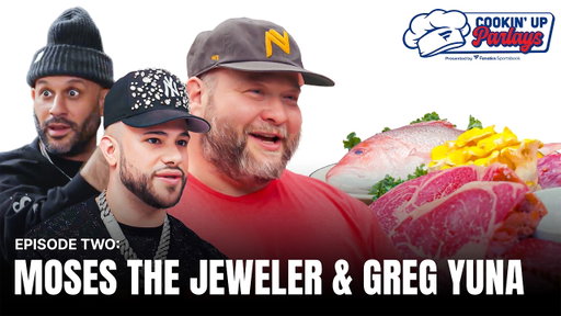 Million Dollar Bets & Skirt Steak w/ Moses The Jeweler & Greg Yuna | Cookin' Up Parlays EP2