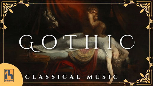 Gothic Classical Music | for a Dark, Eerie, and Supernatural Atmosphere