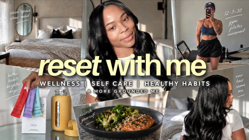 How I Reset My Life When I Feel Off | Wellness, 12-3-30, Skincare + Healthy Habits