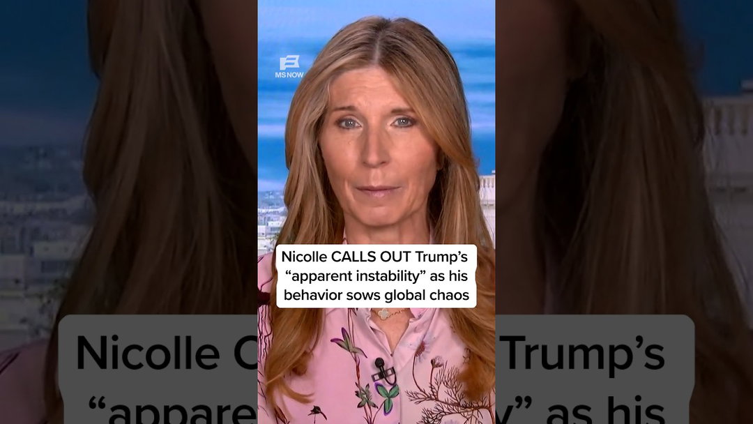 Nicolle CALLS OUT Trump's 'apparent instability' as his behavior sows global chaos