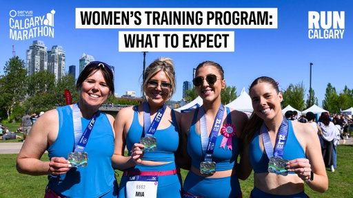 2026 Servus Calgary Marathon Women’s Training Program: What to Expect