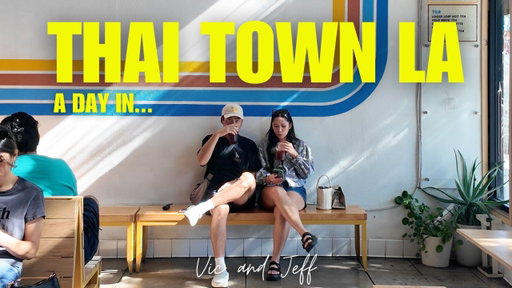 A day in Thai Town LA - 12 favorite spots