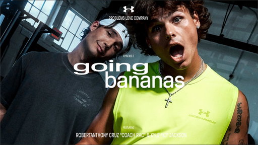 Going Bananas – RobertAnthony Cruz "Coach RAC" & Kyle "KJ" Jackson | Under Armour